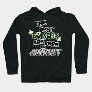 The Best Farter are Born in August Hoodie